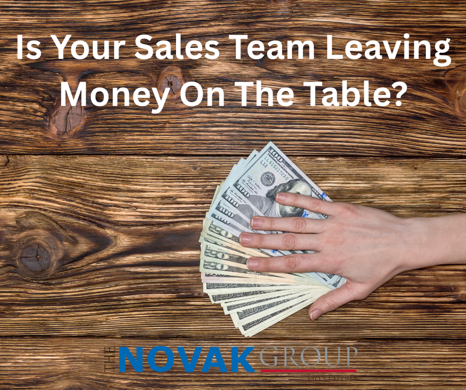 Is Your Sales Team Leaving Money On The Table 1