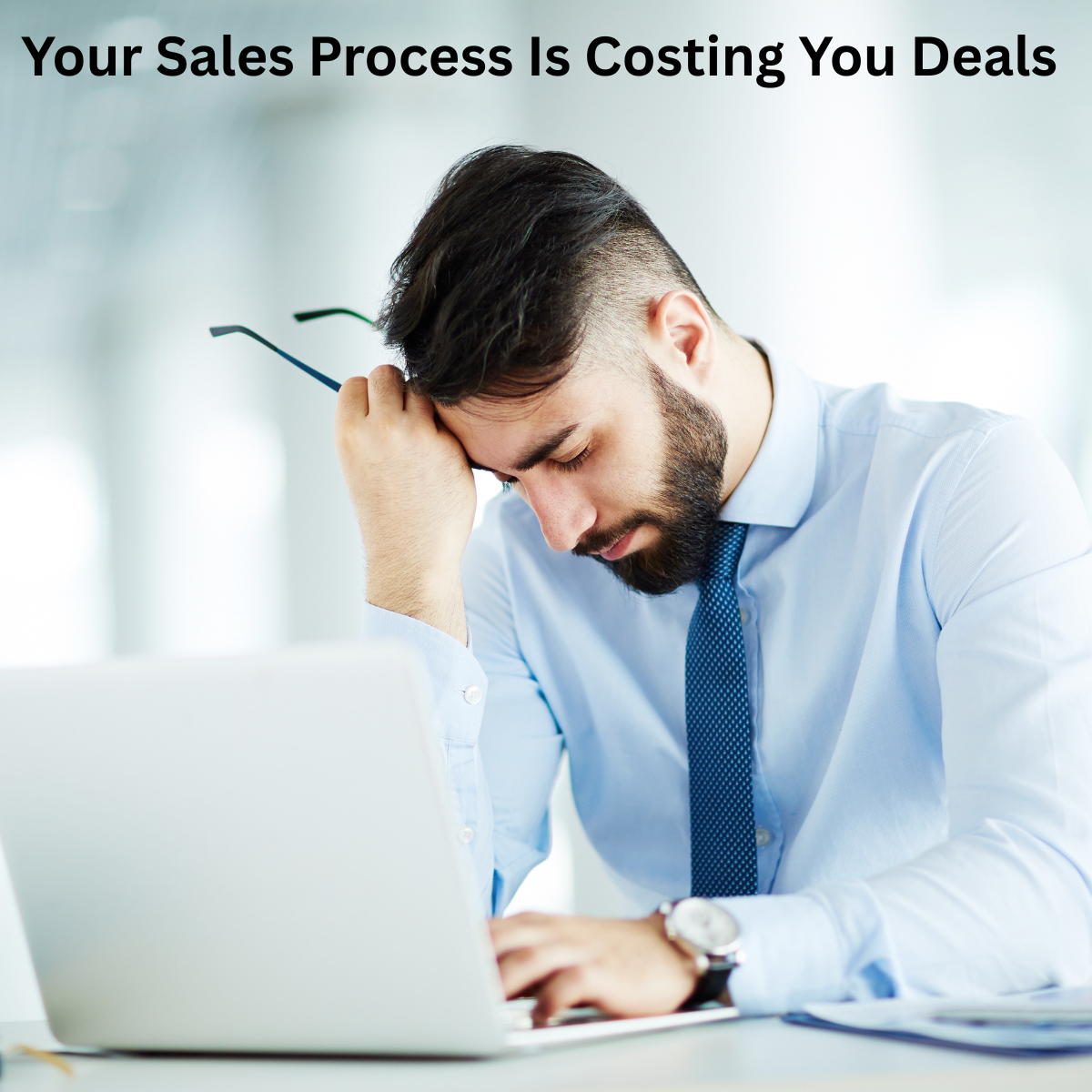 Your Sales Process Is Broken
